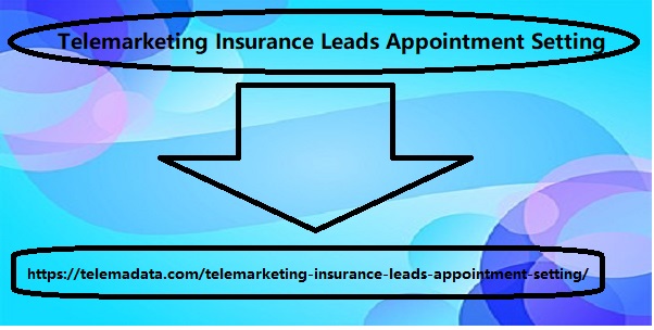 Telemarketing Insurance Leads Appointment Setting